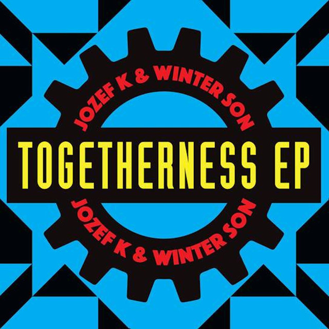 Album artwork for Jozef K and Winter Son - Togetherness EP