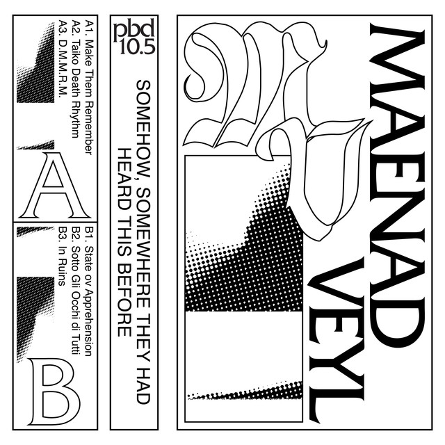 Album artwork for Maenad Veyl - Somehow, Somewhere They Had Heard This Before