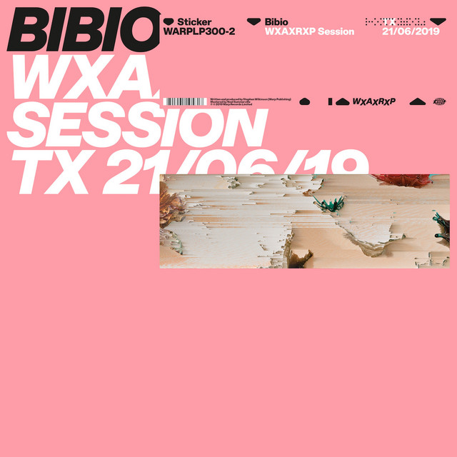 Album artwork for Bibio - WXAXRXP Session