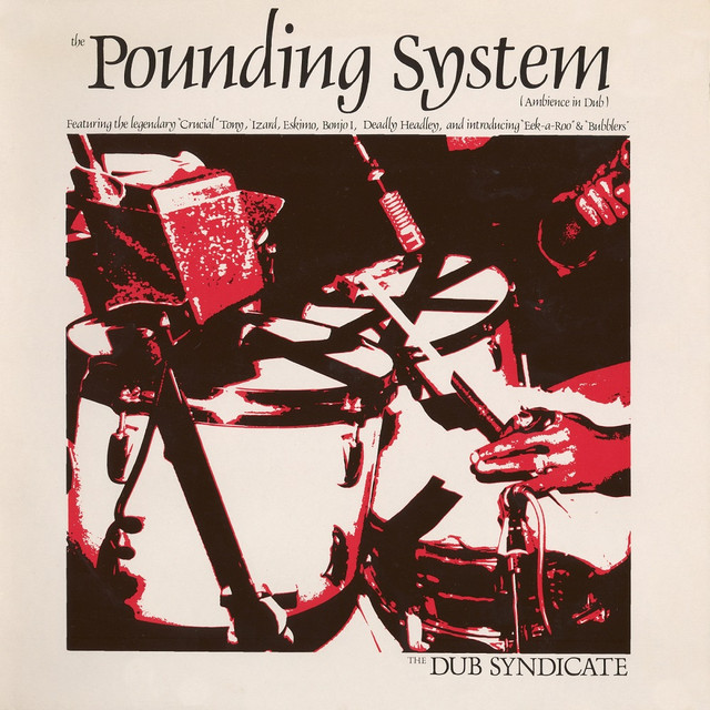 Album artwork for Dub Syndicate - The Pounding System