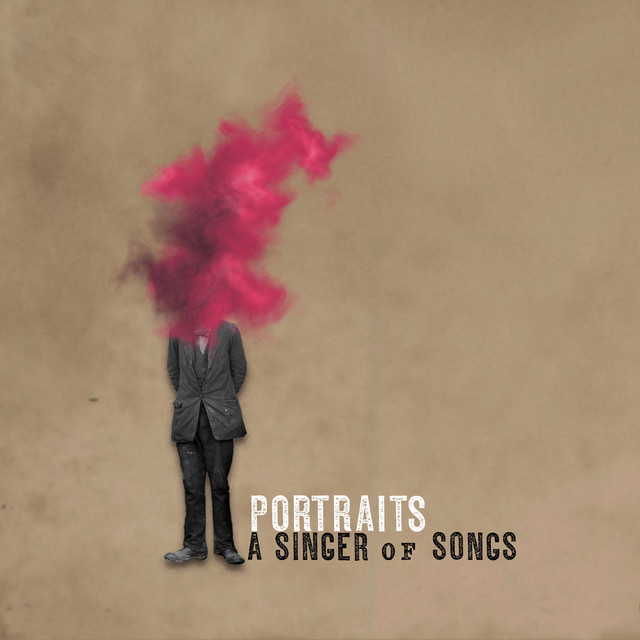 Album artwork for A Singer Of Songs - Portraits