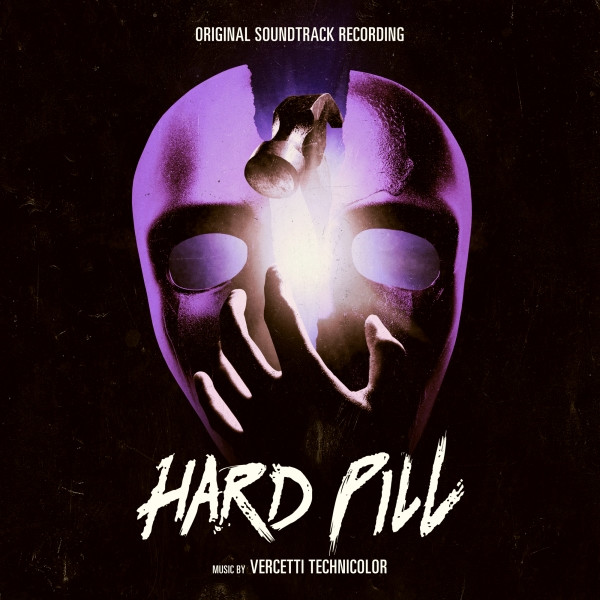 Album artwork for Vercetti Technicolor - Hard Pill EP (Original Motion Picture Soundtrack) EP