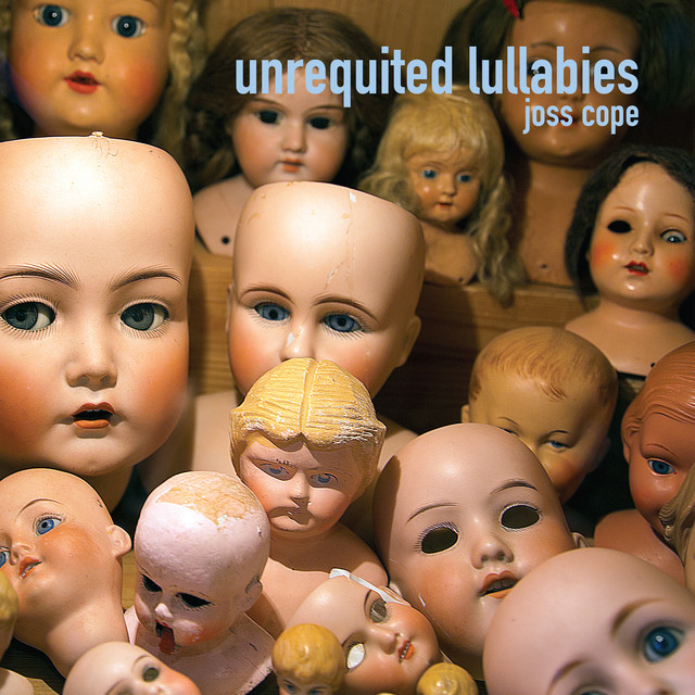 Album artwork for Joss Cope - Unrequited Lullabies