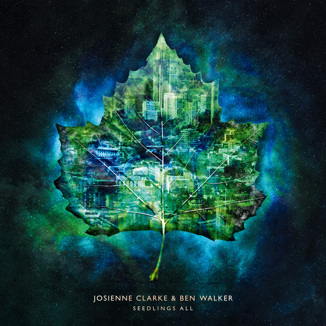 Album artwork for Josienne Clarke and Ben Walker - Seedlings All