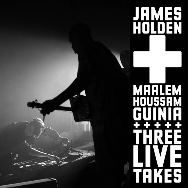 Album artwork for James Holden & Maalem Houssam Guinia - Three Live Takes
