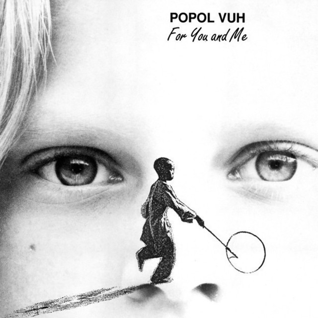 Album artwork for Popol Vuh - For You And Me