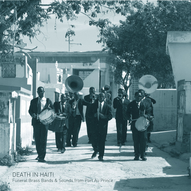 Album artwork for Félix Blume - Death In Haiti: Funeral Brass Bands & Sounds from Port Au Prince