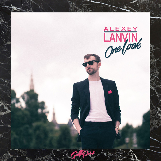 Album artwork for Alexey Lanvin - One Look