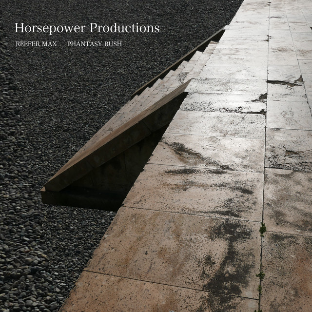 Album artwork for HORSEPOWER PRODUCTIONS - Reefer Max / Phantasy Rush