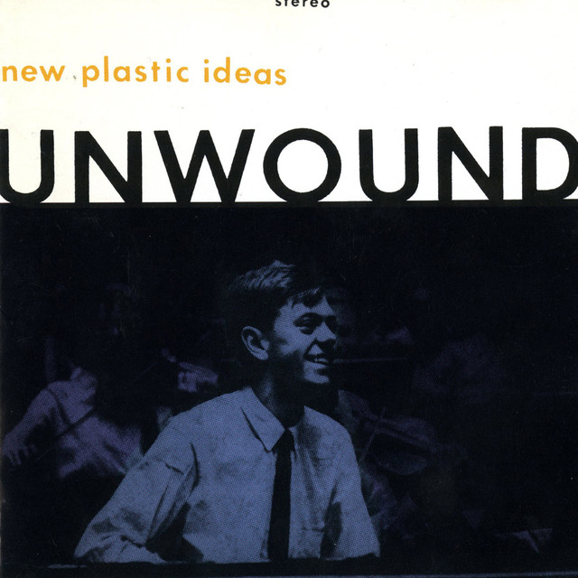 Album artwork for UNWOUND - New Plastic Ideas