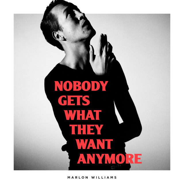 Album artwork for Marlon Williams - Nobody Gets What They Want Anymore