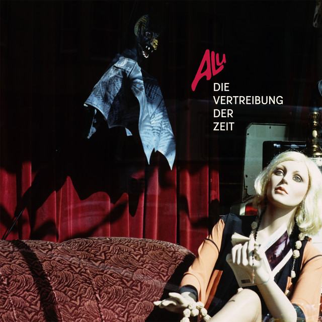 Album artwork for ALU - Die Vertreibung der Zeit (1980-1986)