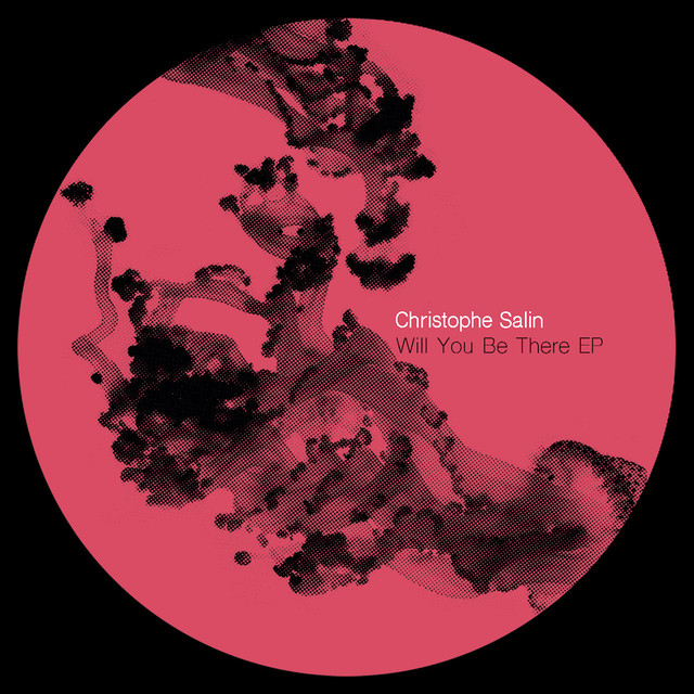 Album artwork for Christophe Salin - Will You Be There EP
