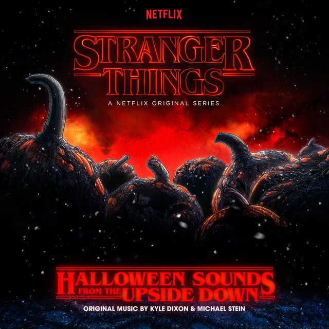 Album artwork for Kyle Dixon & Michael Stein - Stranger Things: Halloween Sounds From The Upside Down (Soundtrack)