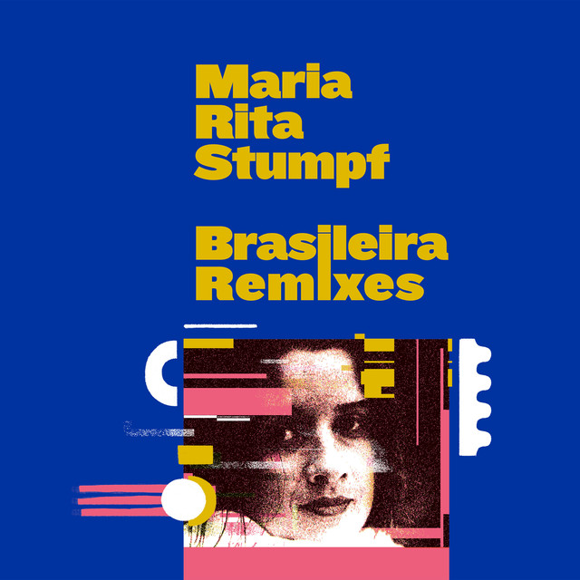 Album artwork for Maria Rita Stumpf - Brasileira Remixes