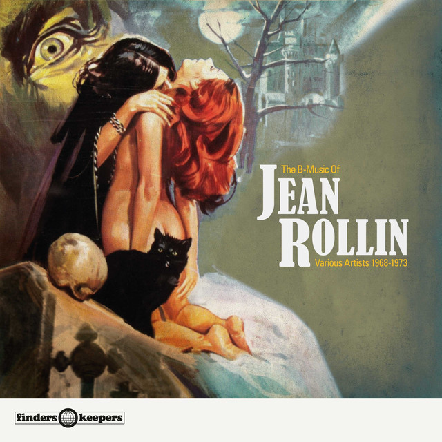 Album artwork for Various Artists - The B-Music Of Jean Rollin 1968-1975