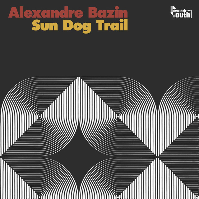 Album artwork for Alexandre Bazin - Sun Dog Trail