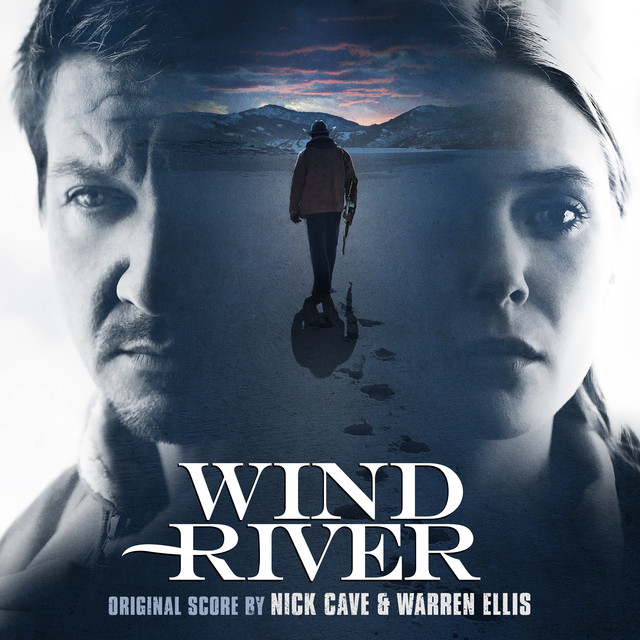 Album artwork for Nick Cave & Warren Ellis - Wind River (Original Motion Picture Soundtrack)