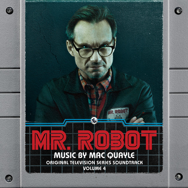 Album artwork for Mac Quayle - Mr Robot Vol. 4 (Original Television Series Soundtrack)