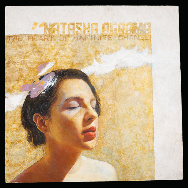 Album artwork for Natasha Agrama - The Heart of Infinite Change