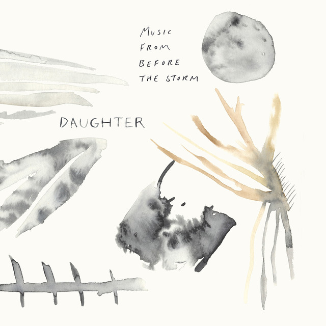 Album artwork for Daughter - Music From Before the Storm